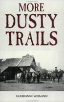 More Dusty Trails 0964414112 Book Cover