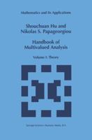 Handbook of Multivalued Analysis: Volume I: Theory (Mathematics and Its Applications) 0792346823 Book Cover