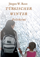 Türkischer Winter: Politkrimi 374698257X Book Cover
