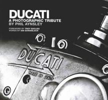 Ducati A Photographic Tribute 0646517317 Book Cover