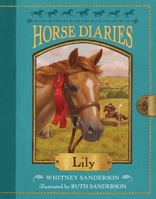 Horse Diaries #15: Lily 1524766542 Book Cover