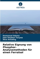 Relative Eignung von Phosphor-Analysemethoden für einen Ferralsol (German Edition) 6630239598 Book Cover