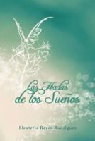 Las Hadas de Los Suenos 1452068763 Book Cover