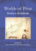 Worlds of Print: Diversity in the Book Trade 1584561912 Book Cover