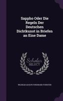 Sappho Oder Die Regeln Der Deutschen Dichtkunst in Briefen an Eine Dame 1141390825 Book Cover