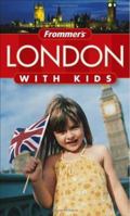 Frommer's London with Kids (Frommer's With Kids) 0764549936 Book Cover