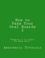 How to Pass Your Oral Boards 2 197612350X Book Cover