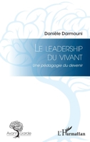 Le leadership du vivant: Une pédagogie du devenir (Avant-Garde) (French Edition) 2343014159 Book Cover