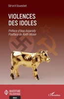 Violences des idoles (Ouverture Philosophique) (French Edition) 2343224862 Book Cover