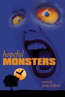 Hopeful Monsters 1449508103 Book Cover