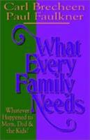 What Every Family Needs (Journey books) 0892254246 Book Cover