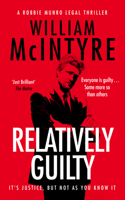Relatively Guilty: Robbie Munro - Best Defence Series 1999813324 Book Cover