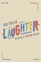 Laughter Good Medicine for Body and Soul 1644625768 Book Cover
