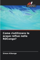 Come riutilizzare le acque reflue nella RDCongo? 6206013251 Book Cover