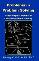 Problems In Problem Solving/ Psychological Models Of Creative Problem Solving (Volume 1) 1456323938 Book Cover
