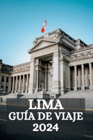 LIMA GUÍA DE VIAJE 2024 (Spanish Edition) B0CSTGBQ54 Book Cover