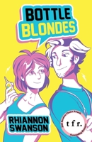 Bottle Blondes 1969858095 Book Cover