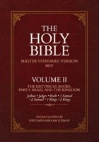 THE HOLY BIBLE: MASTER STANDARD VERSION (MSV): VOLUME II: THE HISTORICAL BOOKS PART I B0HGG19G1S Book Cover