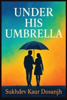 Under His Umbrella: The Grace and Strength of Womanhood: A poetic reflection on how love, family, and justice protect and uplift a woman’s spirit. women and faith weave B0G5G471KQ Book Cover
