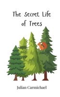 The Secret Life of Trees 3690744962 Book Cover