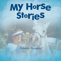 My Horse Stories 1504950003 Book Cover