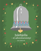 Julebjella: - et adventseventyr B09KN4H6ZX Book Cover