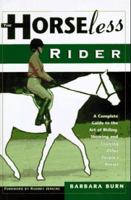 The Horseless Rider 0876057458 Book Cover