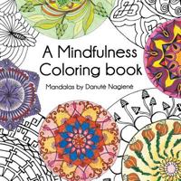 A Mindfulness Coloring Book 1514466090 Book Cover