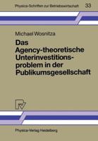 Das Agency-Theoretische Unterinvestitionsproblem in Der Publikumsgesellschaft 3790805246 Book Cover