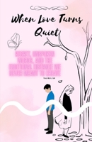 When Love Turns Quiet: Regret, Unspoken Words, and the Emotional Distance We Never Meant to Create (Next of Kin: What We Never Say Aloud) B0GFCPY3LY Book Cover