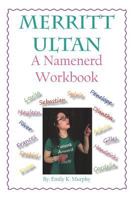 Merritt Ultan: A Namenerd Workbook 1719017298 Book Cover