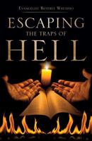 Escaping the Traps of Hell 1626979227 Book Cover