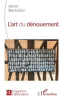 L'art du dénouement (Espaces Littéraires) (French Edition) 2140312171 Book Cover