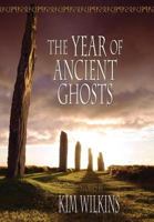 The Year of Ancient Ghosts 1921857463 Book Cover