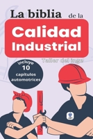 La biblia de la Calidad Industrial B0BXN1YHBY Book Cover