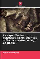 As experiências psicossociais de crianças órfãs no distrito de Gig, Gambela (Portuguese Edition) 6208216257 Book Cover