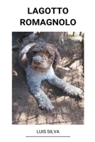 Lagotto Romagnolo B0B92V1ND8 Book Cover