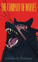 The Company of Wolves (Learn to Howl) 1945548320 Book Cover