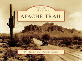 Apache Trail, Arizona (Postcard Packets) 0738570524 Book Cover
