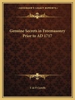 Genuine Secrets in Freemasonry Prior to AD 1717 0766158101 Book Cover