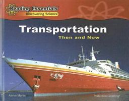 Transportation: Then and Now 0756984203 Book Cover