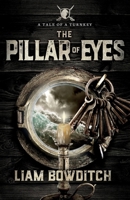 The Pillar of Eyes: An epic fantasy adventure following three unlikely accomplices on their quest to find a magical diamond B0CJLLN95B Book Cover