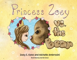 Princess Zoey vs the Bear 0578750945 Book Cover
