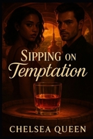 Sipping On Temptation B0FGJMT2NX Book Cover