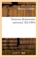 Nouveau Dictionnaire Universel, (A0/00d.1869) 2012754465 Book Cover