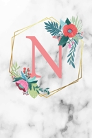 N: Monogramm Buchstabe N 120 Seiten DIN A5 Notizbuch Marmor Gold Wei� personalisiert Name farbige Blumen Initial Tagebuch f�r Frauen und M�dchen 1700680048 Book Cover