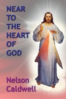 Near to the Heart of God (The Mysteries of God Series) B0FNX951BL Book Cover