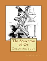 The Scarecrow of Oz: Coloring Book 1546468129 Book Cover