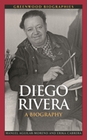 Diego Rivera: A Biography 0313354065 Book Cover