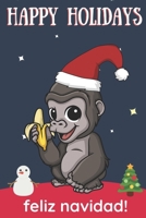 Happy Holidays Feliz Navidad: Cute Kawaii Chibi Monkey with Banana With a Red White Santa Hat with Night Sky with Stars Notebook Cover. Great Journal Gift or Stocking Stuffer for Christmas 1705913792 Book Cover